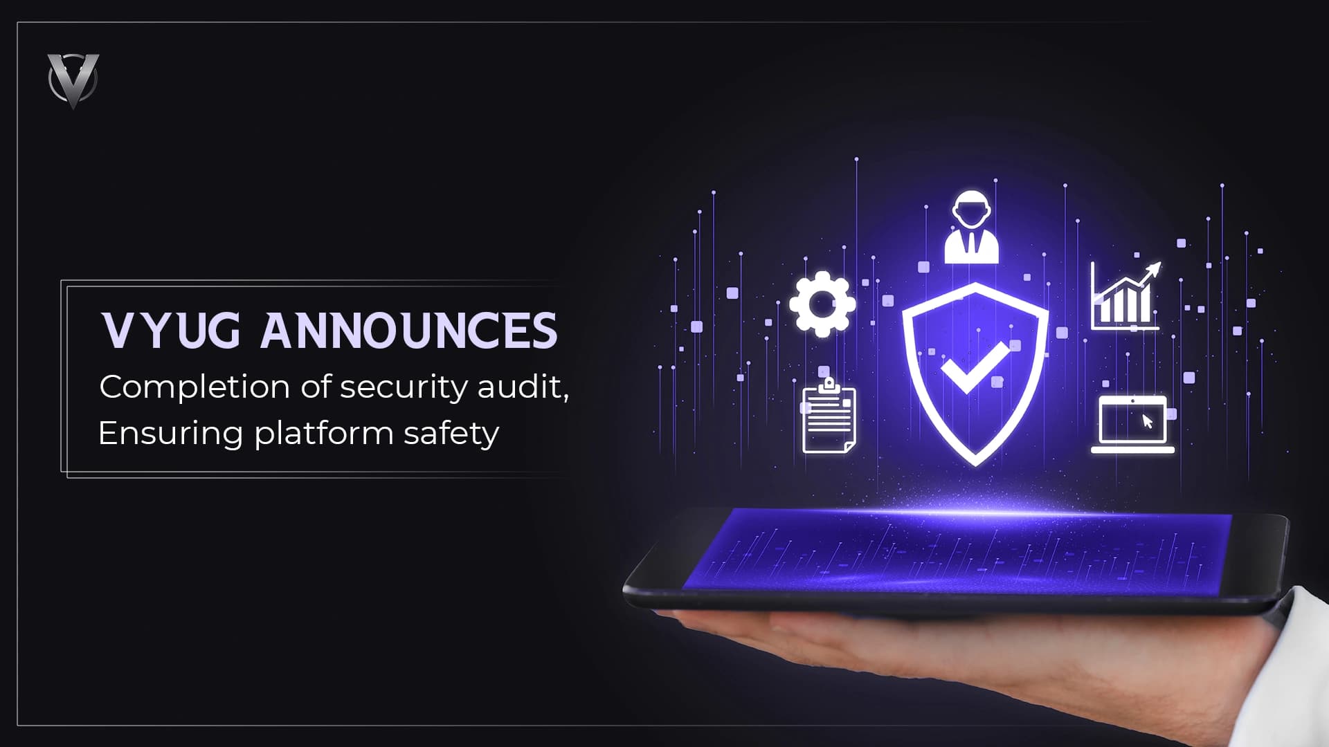 vyug-announces-completion-of-security-audit