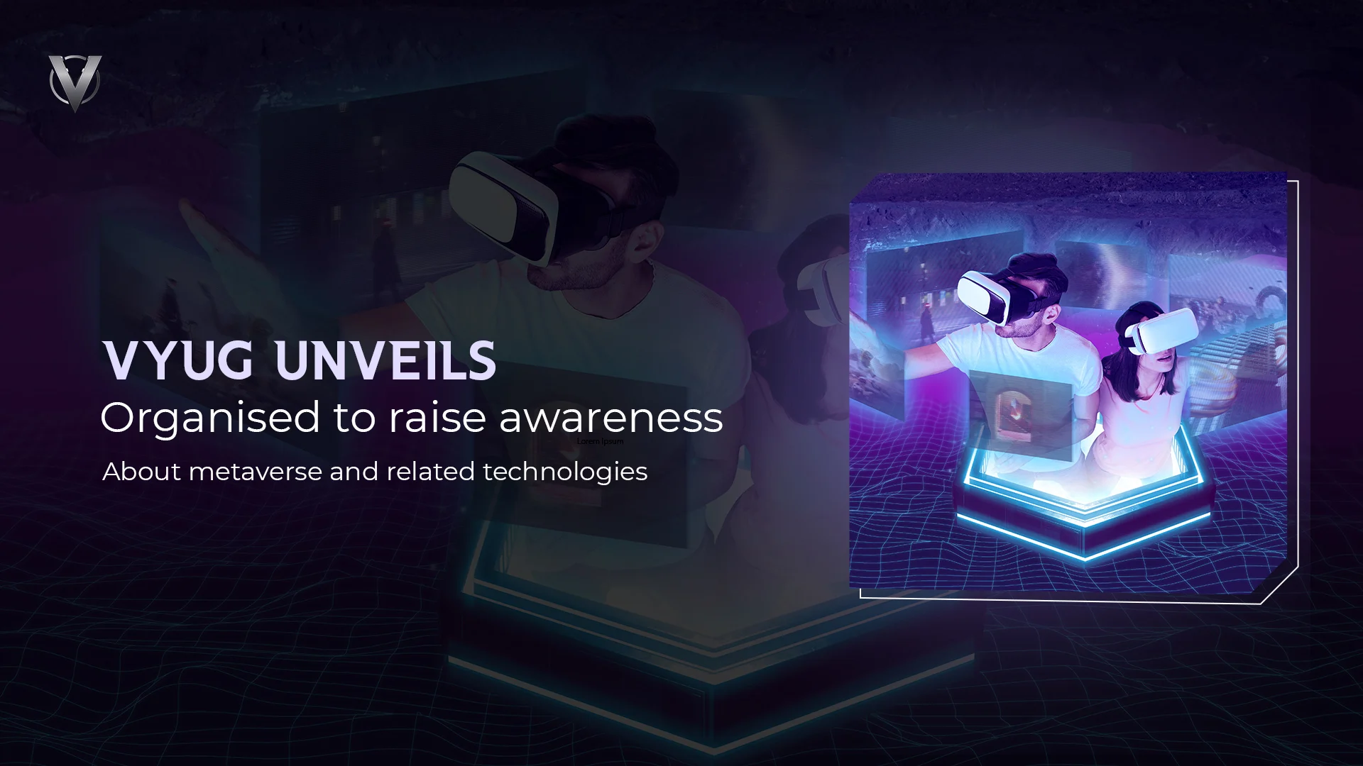 vyug-unveil-organised-to-raise-awareness-about-metaverse